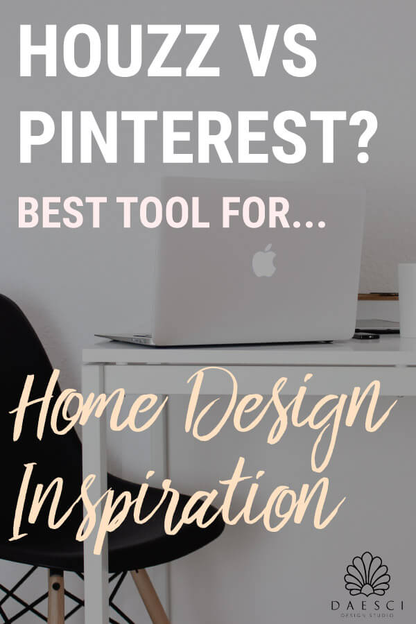 Houzz vs Pinterest - Best Tool for Home Design Inspiration?