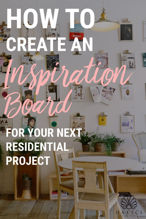 How to Create an Inspiration Board for Your Next Residential Project